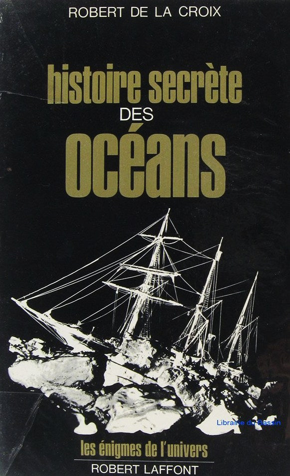 Livre ISBN 2221000137 Histoire secrète des océans (Robert De La Croix)