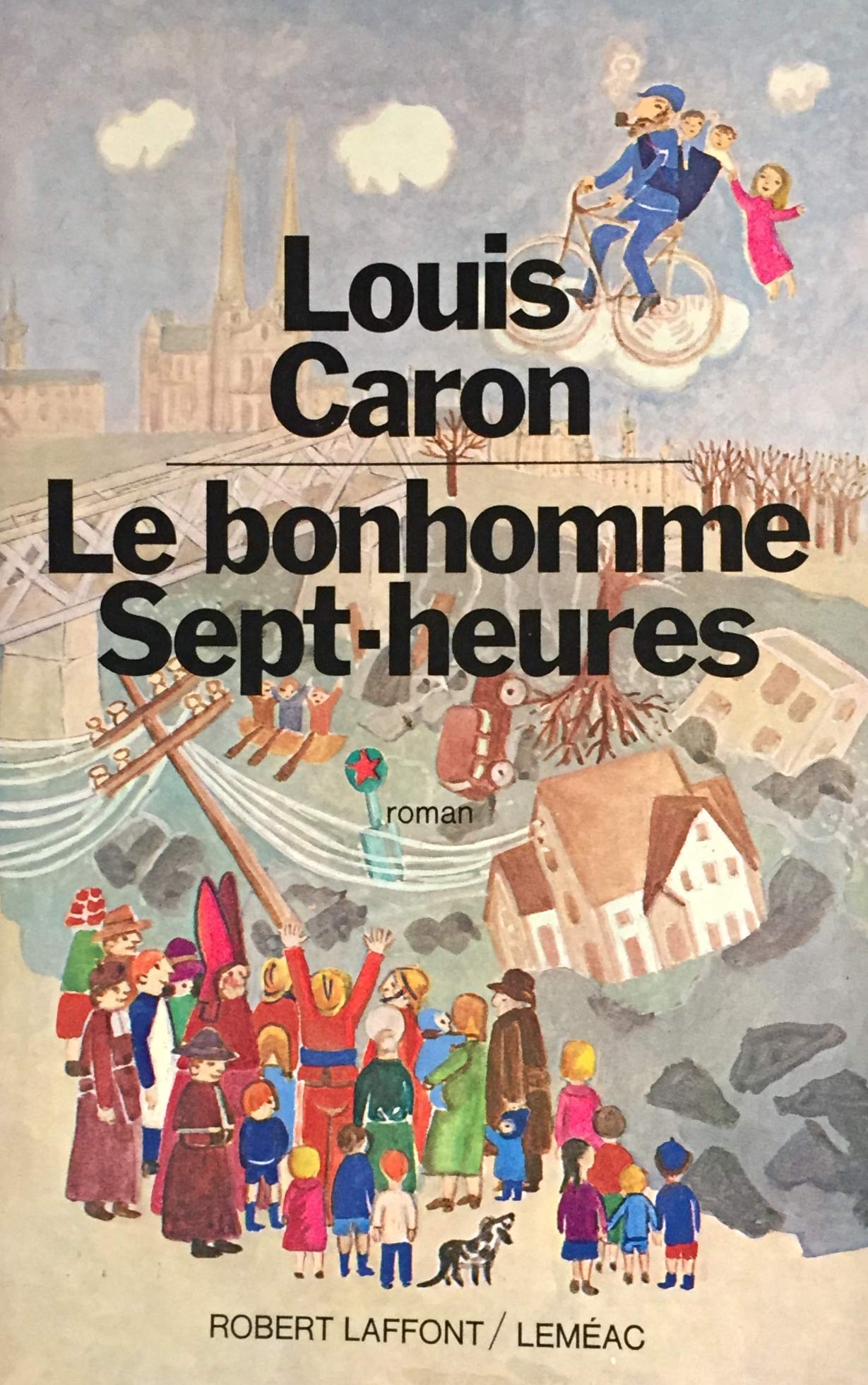Livre ISBN 2221000684 Le bonhomme Sept-heures (Louis Caron)