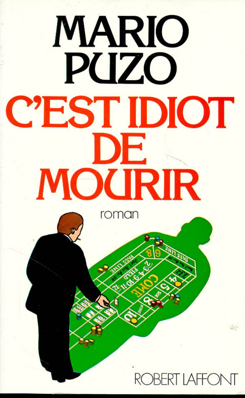 Livre ISBN 2221001869 C'est idiot de mourir (Mario Puzo)