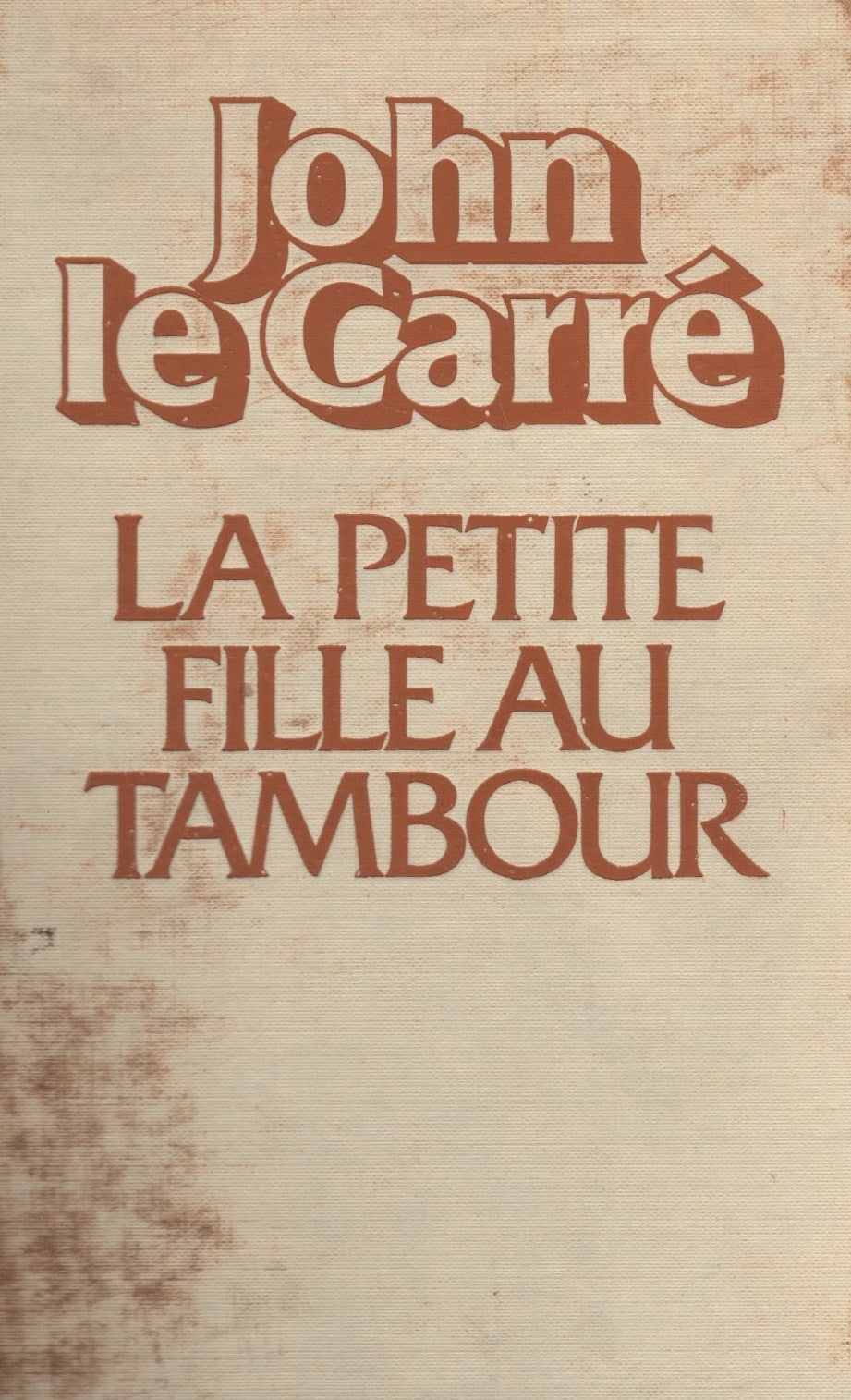 Livre ISBN 2221011031 La petite fille au tambour # 2 (John Le Carré)