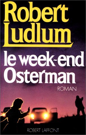 Livre ISBN 2221011287 Le week-end Osterman (Robert Ludlum)