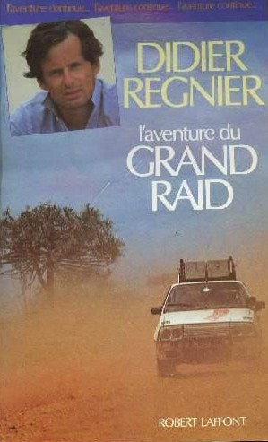 Livre ISBN 2221051416 L'aventure du grand raid (Didier Regnier)