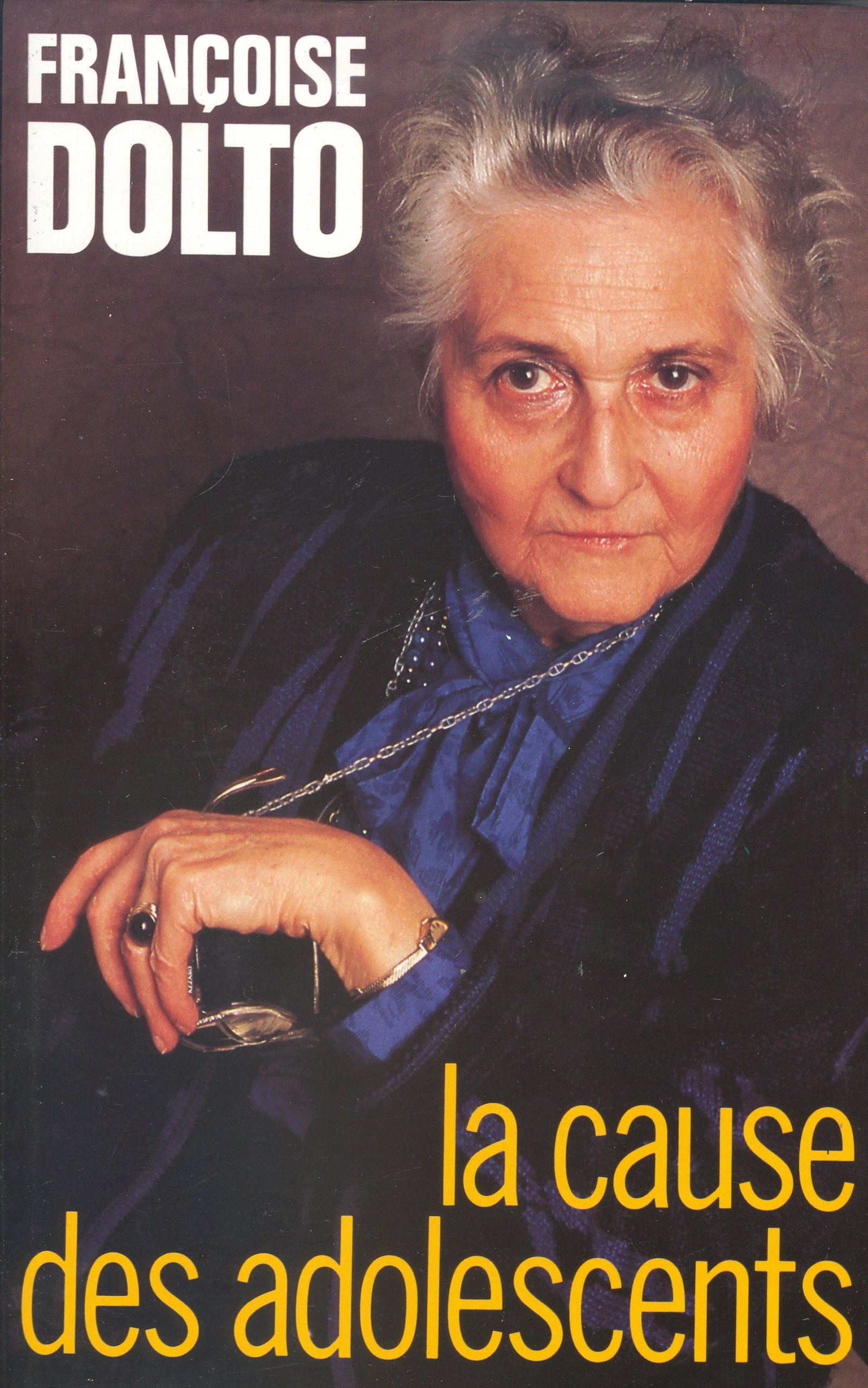 Livre ISBN 2221053656 La cause des adolescents (Françoise Dolto)