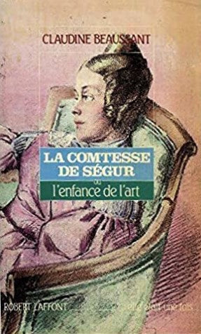 Livre ISBN 2221056809 La comtesse de Ségur ou l'enfance de l'art (Claudine Beaussant)