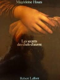Livre ISBN 2221057538 Les secrets des chefs-d'oeuvre (Madeleine Hours)