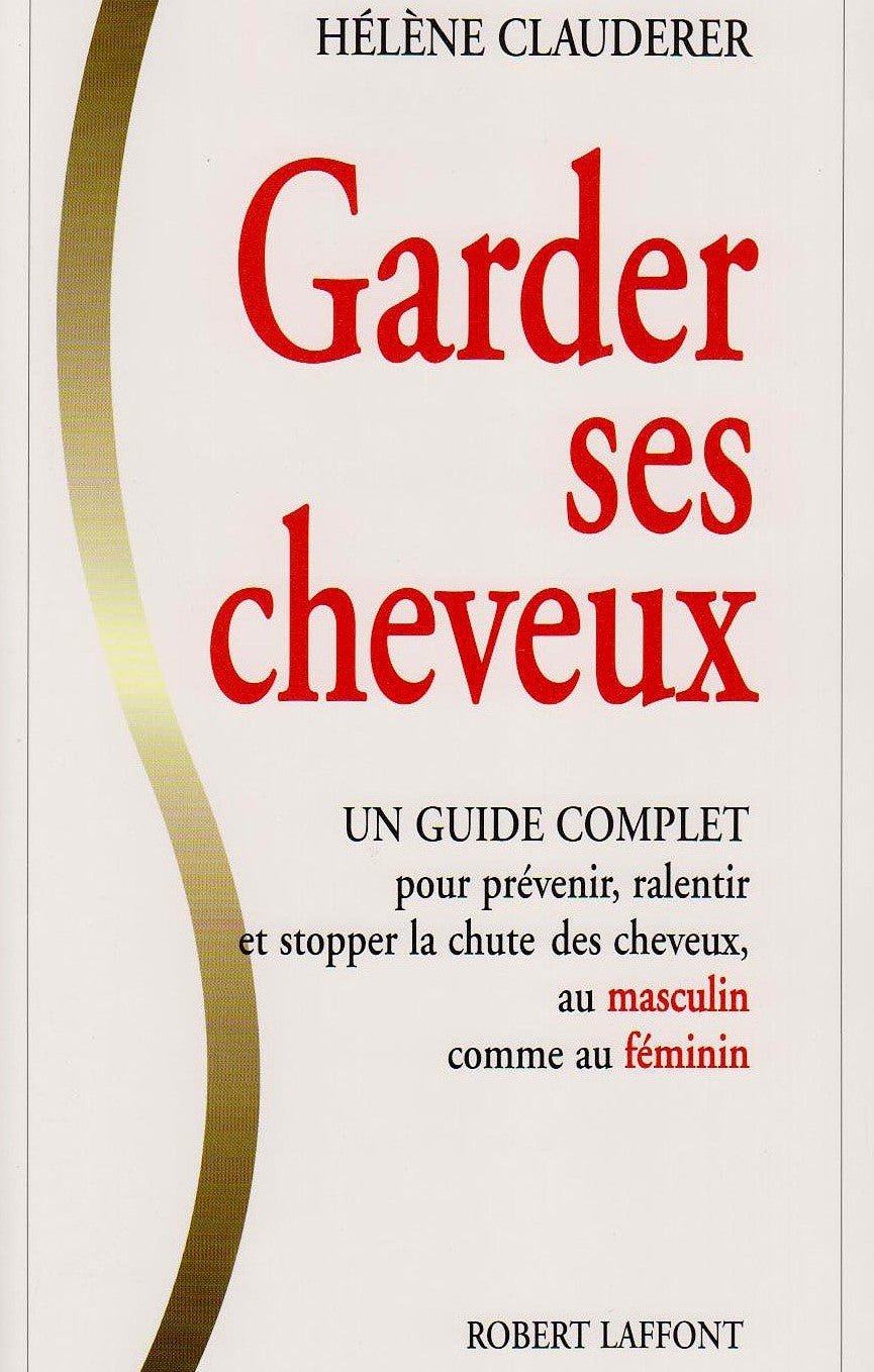 Livre ISBN 2221081455 Garder ses cheveux : Un guide complet (Hélène Clauderer)