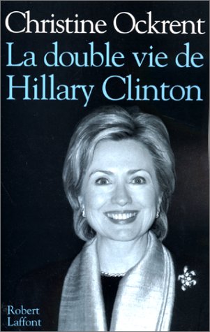 Livre ISBN 2221093380 La double vie de Hillary Clinton (Christine Ockrent)