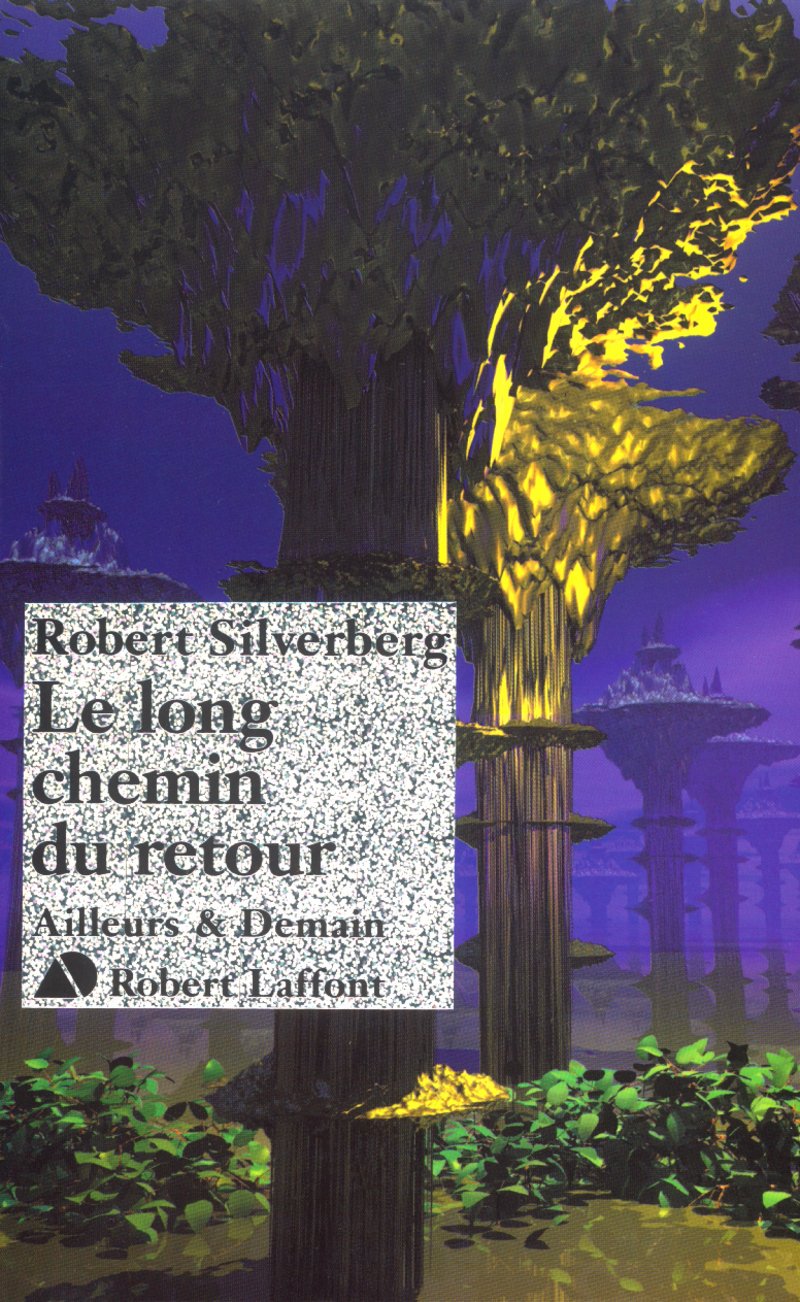 Le long chemin du retour - Robert Silverberg