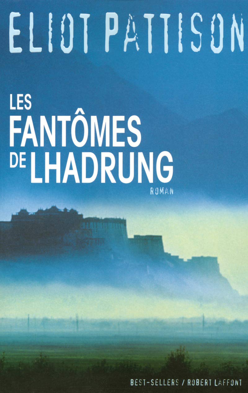 Livre ISBN 222110322X Les fantômes de Lhadrung (Eliot Pattison)