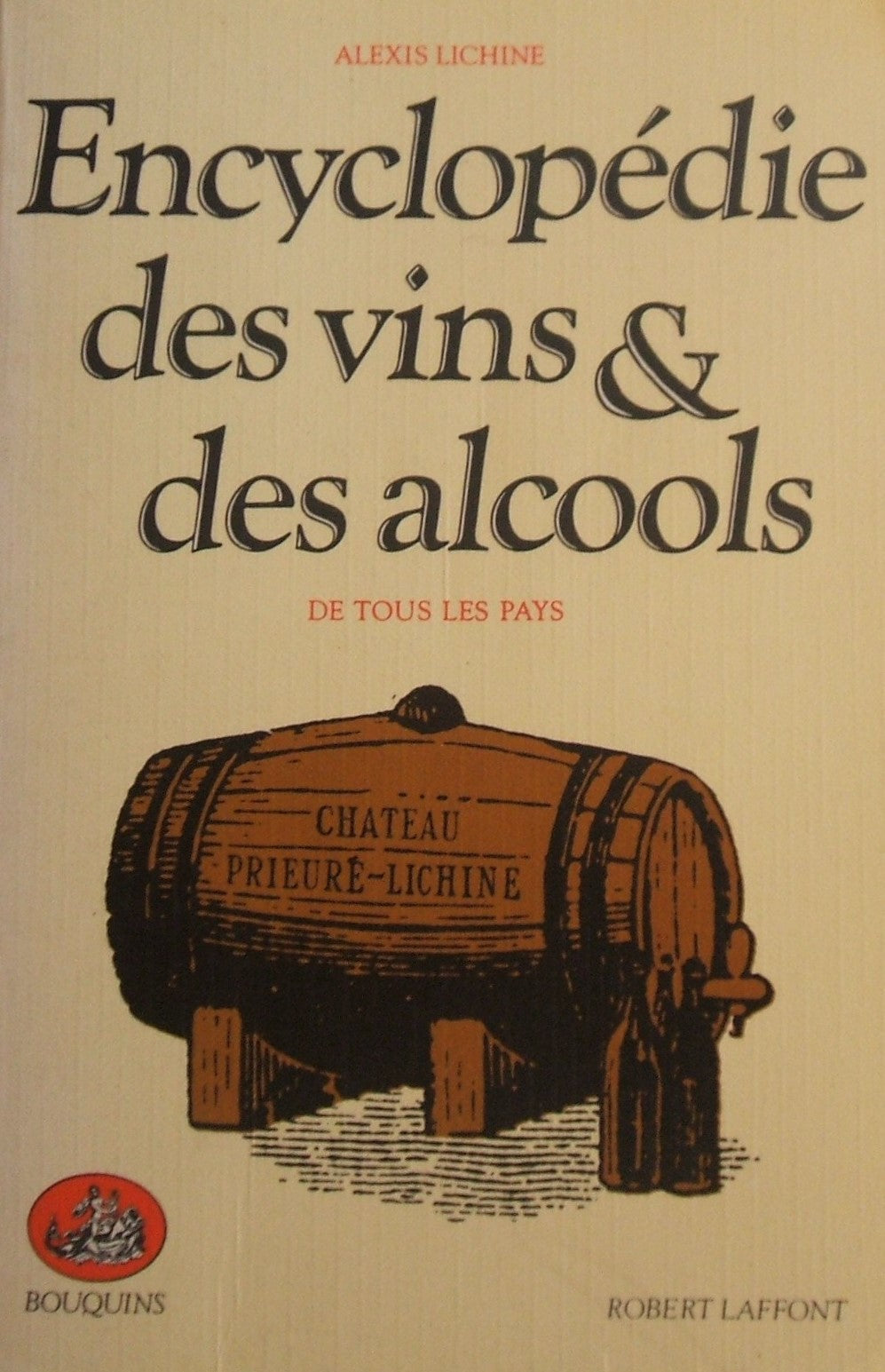 Livre ISBN 2221501950 Encyclopédie des vins et alcools de tous les pays (Alexis Lichine)
