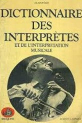 Livre ISBN 2221503236 Dictionnaire des interprètes et de l'interprétation musicale au Xxe siècle (Alain Paris)