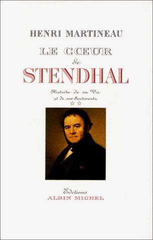 Livre ISBN 2226017569 Le cœur de Stendhal # 2 : Histoire de sa vie et de ses sentiments (Henri Martineau)