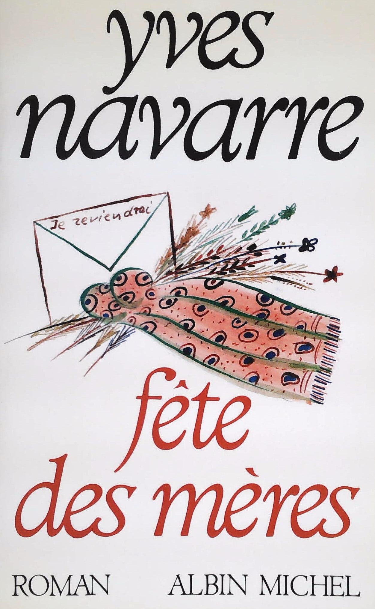 Livre ISBN 2226029370 La fête des mères (Yves Navarre)