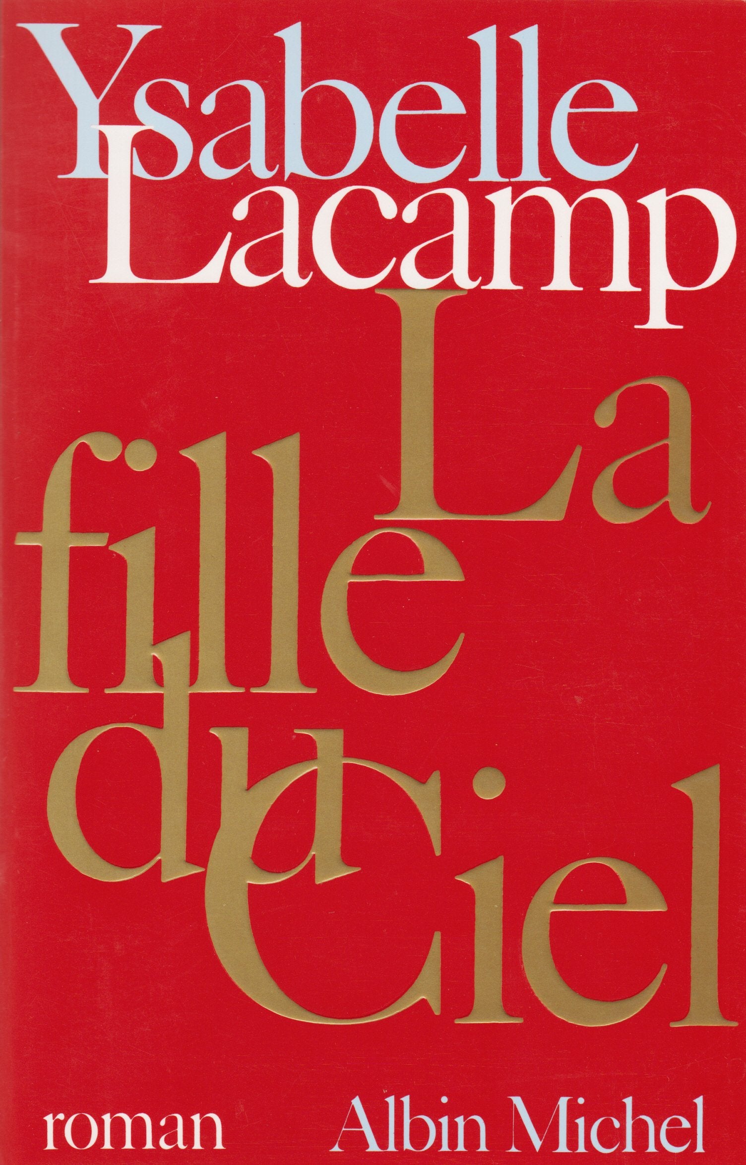 Livre ISBN 2226034676 La fille du ciel (Ysabelle Lacamp)