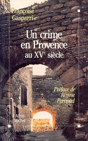 Livre ISBN 2226048308 Un crime en Provence au XVe siècle (Françoise Gasparri)