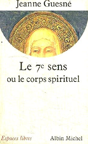 Livre ISBN 2226054324 Le 7e sens ou le corps spirituel