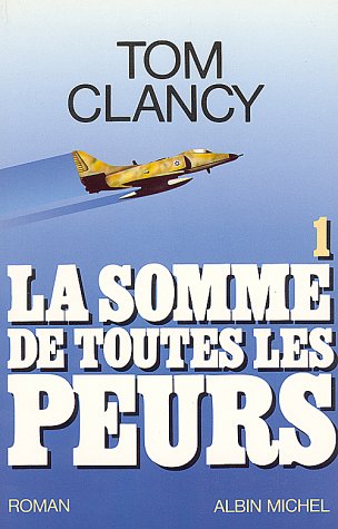La somme de toutes les peurs # 1 - Tom Clancy