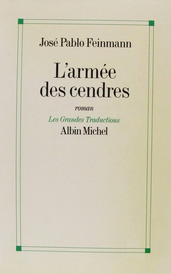 Livre ISBN 2226059652 L'armée des cendres (José Pablo Feinmann)