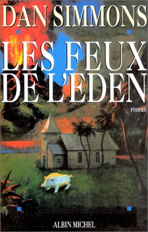Livre ISBN 2226081798 Le feux de l'eden (Dan Simmons)