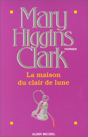 La maison du clair de lune - Mary Higgins Clark