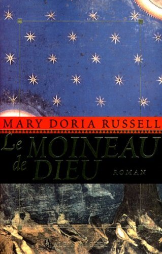 Le moineau de Dieu - Mary Doria Russell