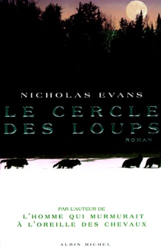 Le cercle des loups - Nicholas Evans