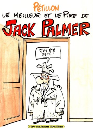 Livre ISBN 2226109137 Le meilleur et le pire de Jack Palmer (Pétillon)