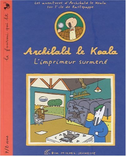 Livre ISBN 2226118675 Archibald le Koala : L'imprimeur surmené (Paul Cox)