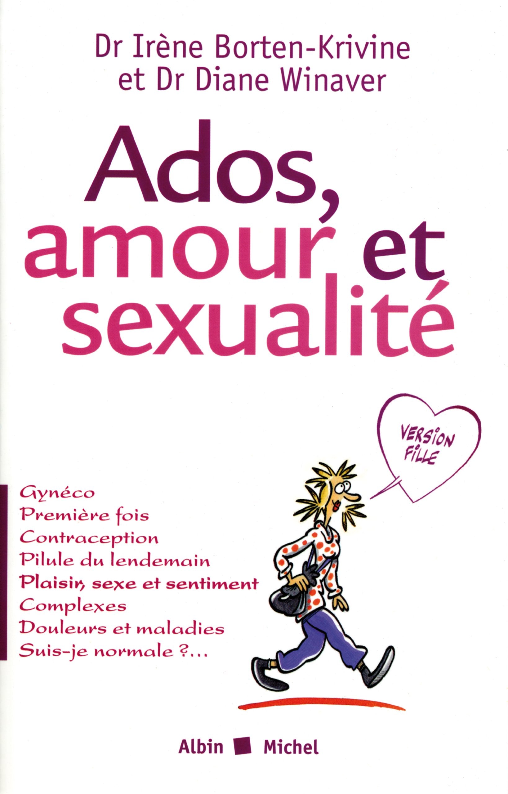 Livre ISBN 2226126120 Ados, amour et sexualité (version fille) (Dr Irène Borten-Krivine)