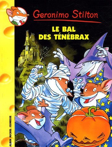 Geronimo Stilton # 23 : Le bal des Ténébrax - Geronimo Stilton