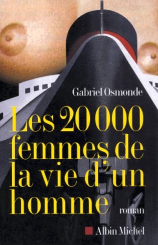 Livre ISBN 2226150706 Les 20000 femmes de la vie d'un homme (Gabriel Osmonde)