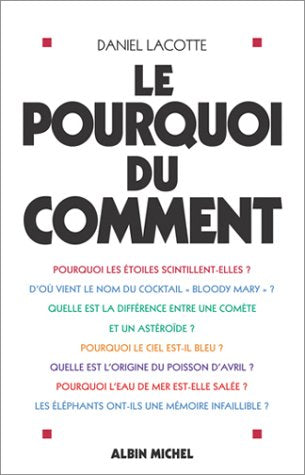 Le pourquoi du comment - Daniel Marcotte