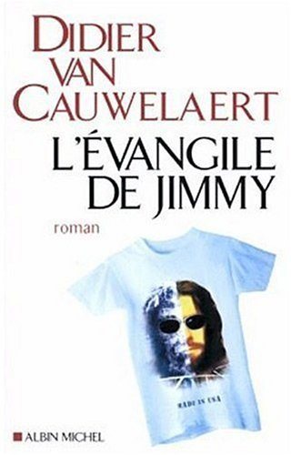 L'Évangile de Jimmy - Didier van Cauwelaert