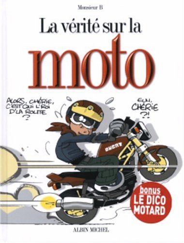 Livre ISBN 2226158081 La vérité sur la moto