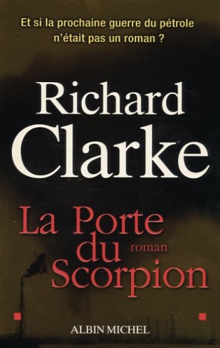 Livre ISBN 222616992X La porte du scorpion (Richard Clarke)