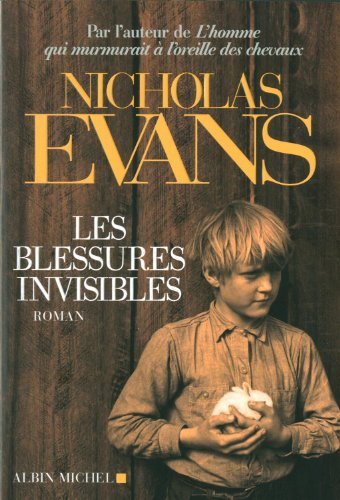 Les blessures invisibles - Nicholas Evans
