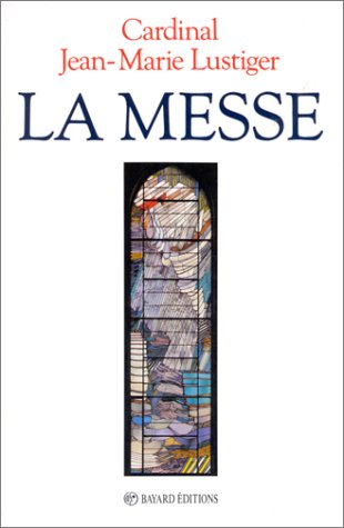 Livre ISBN 2227067039 La messe (Jean-Marie Lustiger)