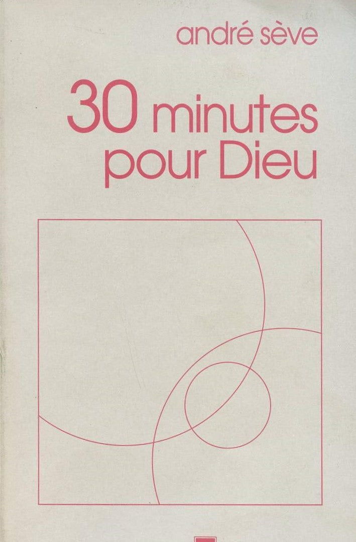 Livre ISBN 222733505X 30 Minutes pour Dieu (André Sève)