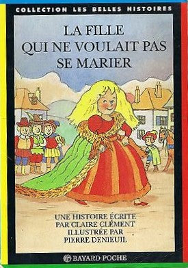 Livre ISBN 2227721626 Les Belles Histoires # 47 : La fille qui ne voulait pas se marier (Claire Clément)