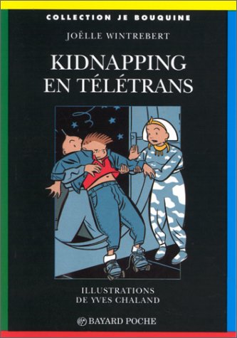 Livre ISBN 2227723262 Je Bouquine # 30 : Kidnapping en télétrans (Joëlle Wintrebert)