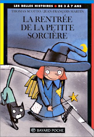 Livre ISBN 2227728418 Les Belles Histoires : La rentrée de la petite sorcière (Jean-François Martin)