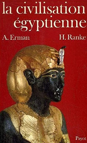 La civilisation égyptienne - Adolf Erman