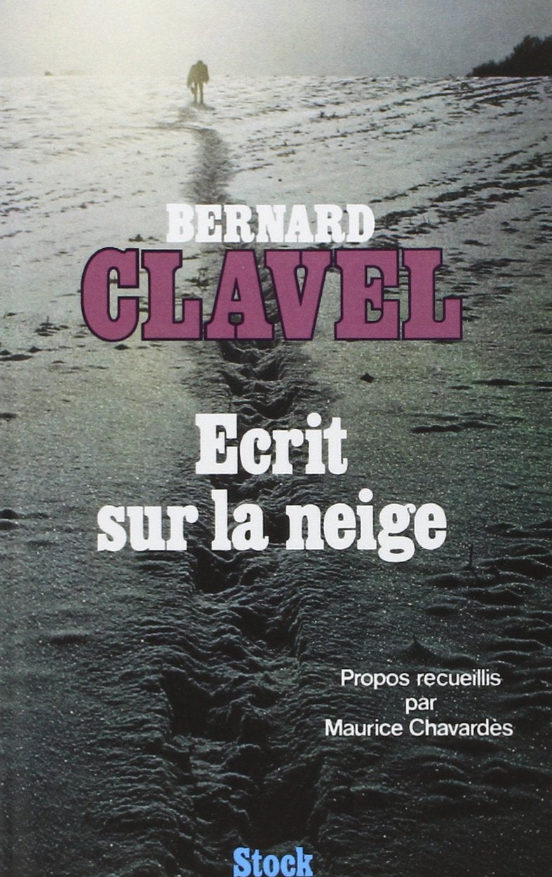 Livre ISBN 2234006074 Écrit sur la neige (Bernard Clavel)