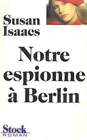 Notre espionne à Berlin - Susan Isaac