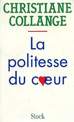 Livre ISBN 2234026113 La politesse du coeur (Christiane Collange)