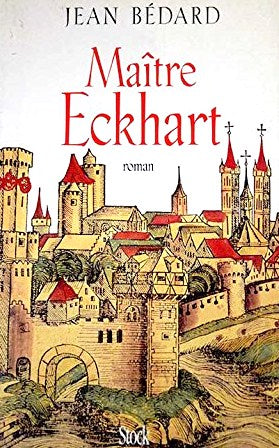 Maître Eckhart - Jean Bédard