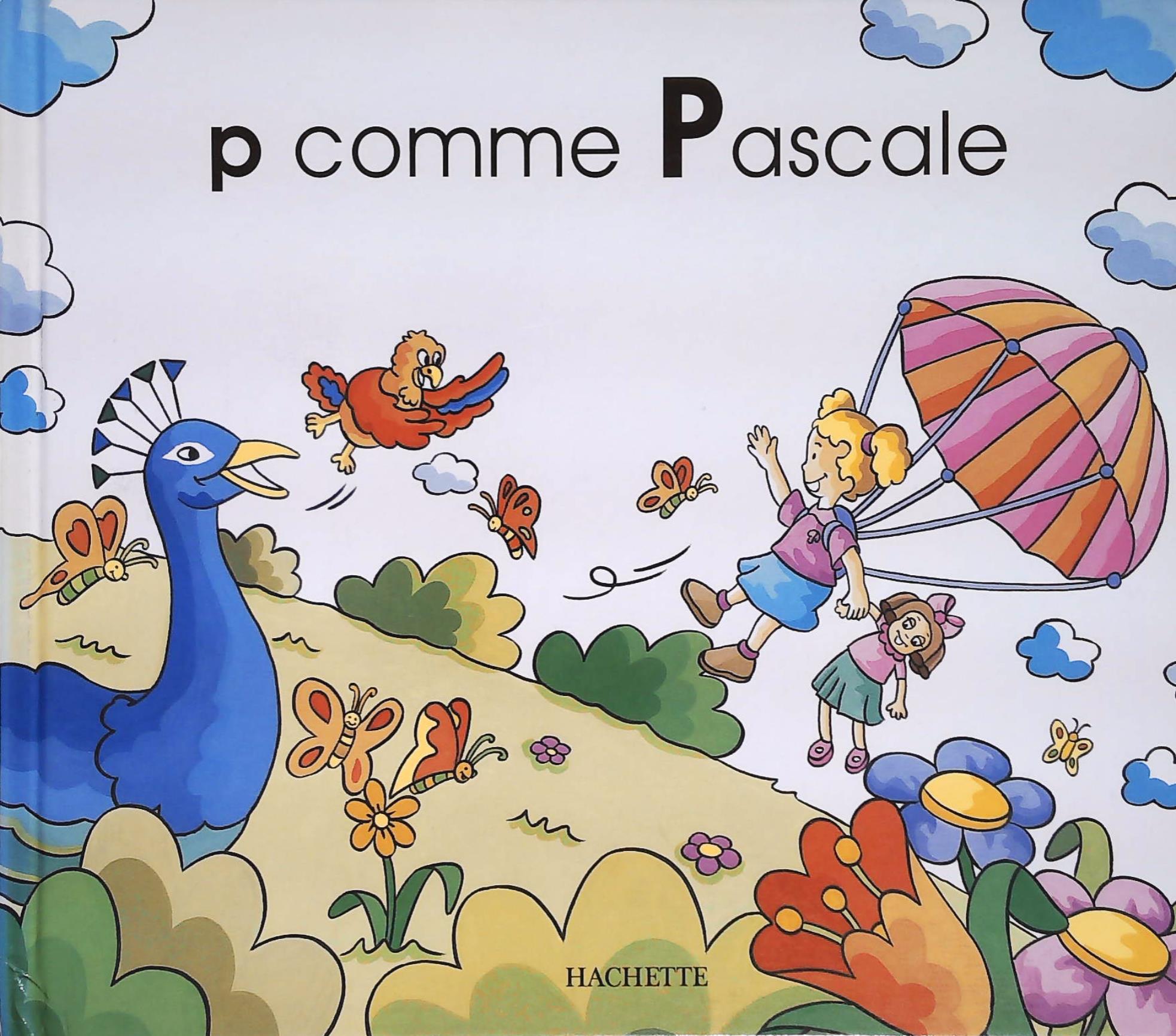 Livre ISBN 2245010833 Mes premiers pas vers la lecture : P comme Pascale