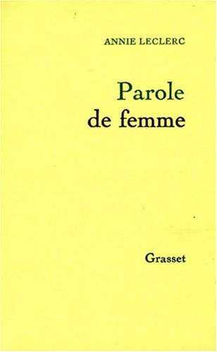 Livre ISBN 2246000777 Parole de femme (Annie Leclerc)