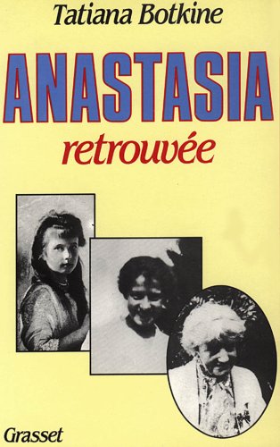 Livre ISBN 2246244110 Anastasia retrouvée (Tatiana Botkine)