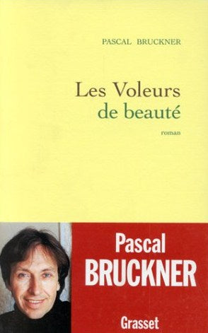 Livre ISBN 2246493714 Les voleurs de beauté (Pascal Bruckner)